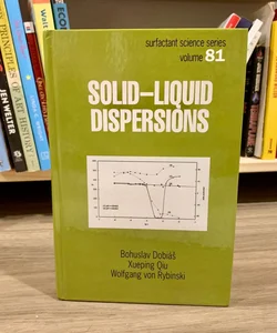 Solid - Liquid Dispersions