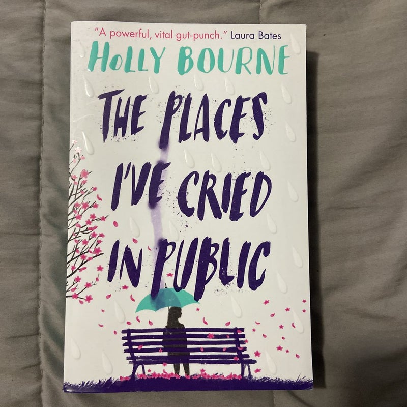 The Places I've Cried in Public