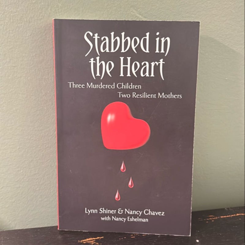 Stabbed in the Heart