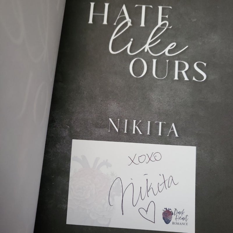 A Hate Like Ours with SIGNATURE by author