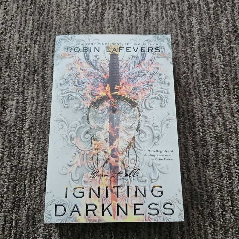 Igniting Darkness