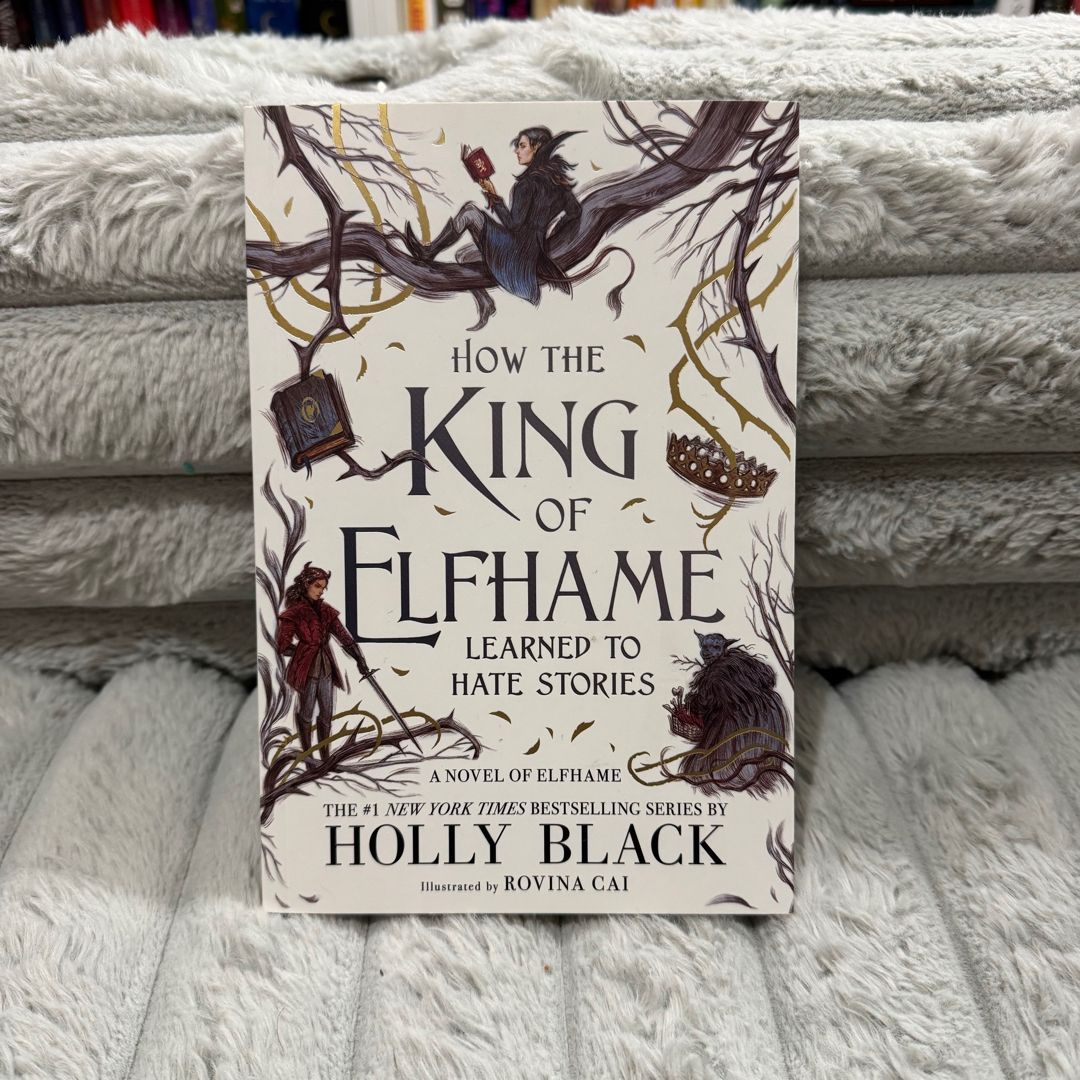 How the King of Elfhame Learned to Hate Stories