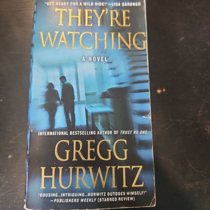 They're Watching by Gregg Hurwitz