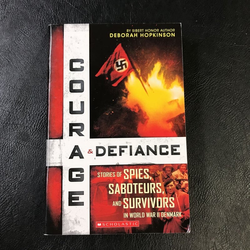 Courage and Defiance