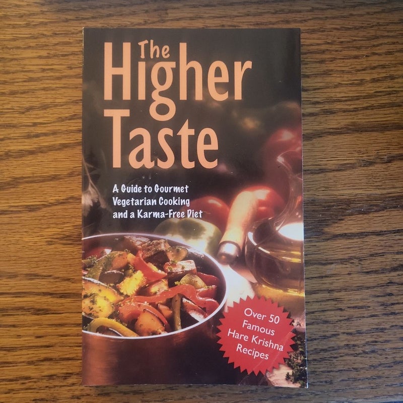 The Higher Taste