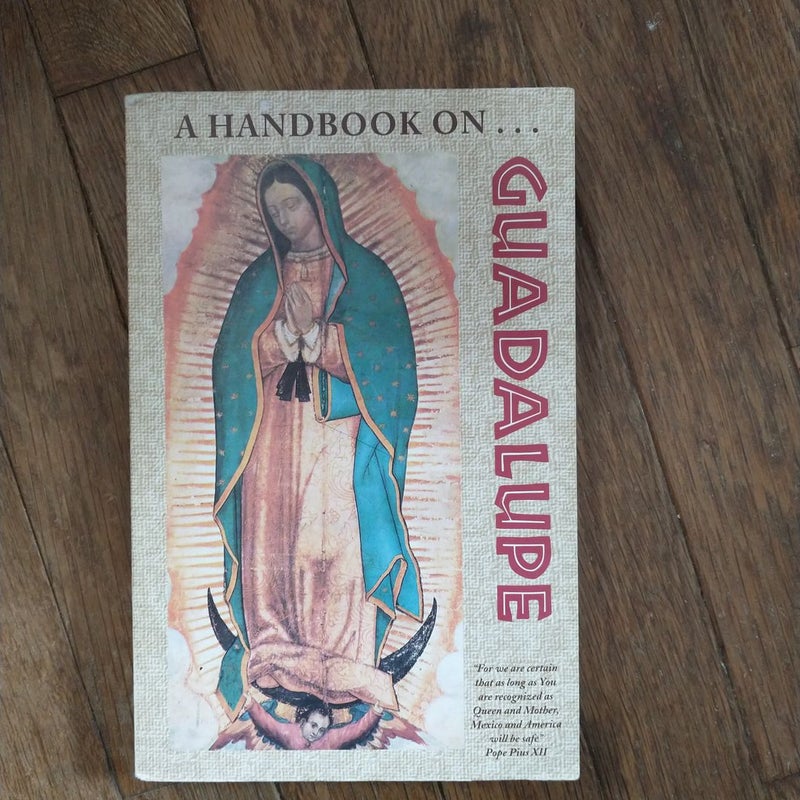 A Handbook on Guadalupe