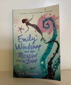 Emily Windsnap and the Monster from the Deep