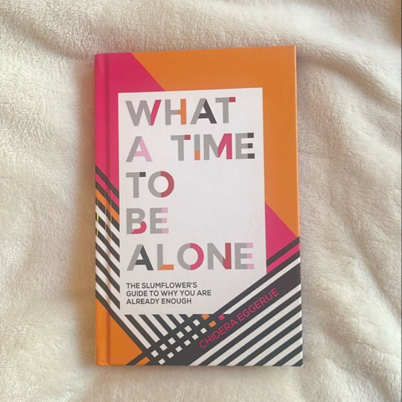 What a Time to Be Alone