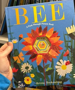 Bee: a Peek-Through Picture Book