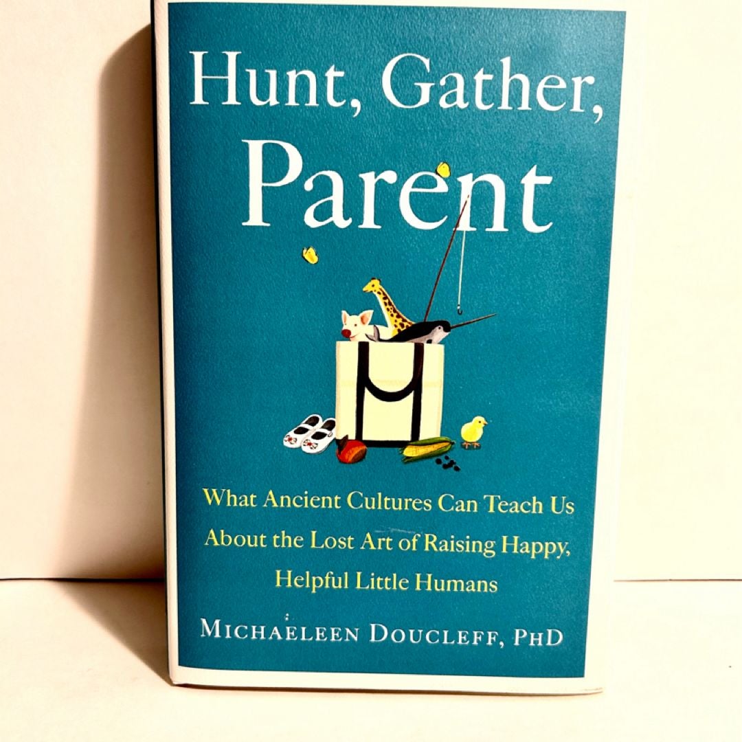 Hunt, Gather, Parent