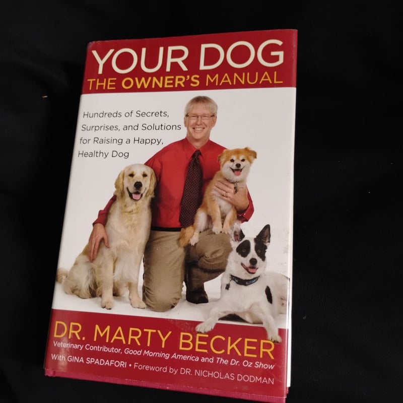 Your Dog: the Owner's Manual