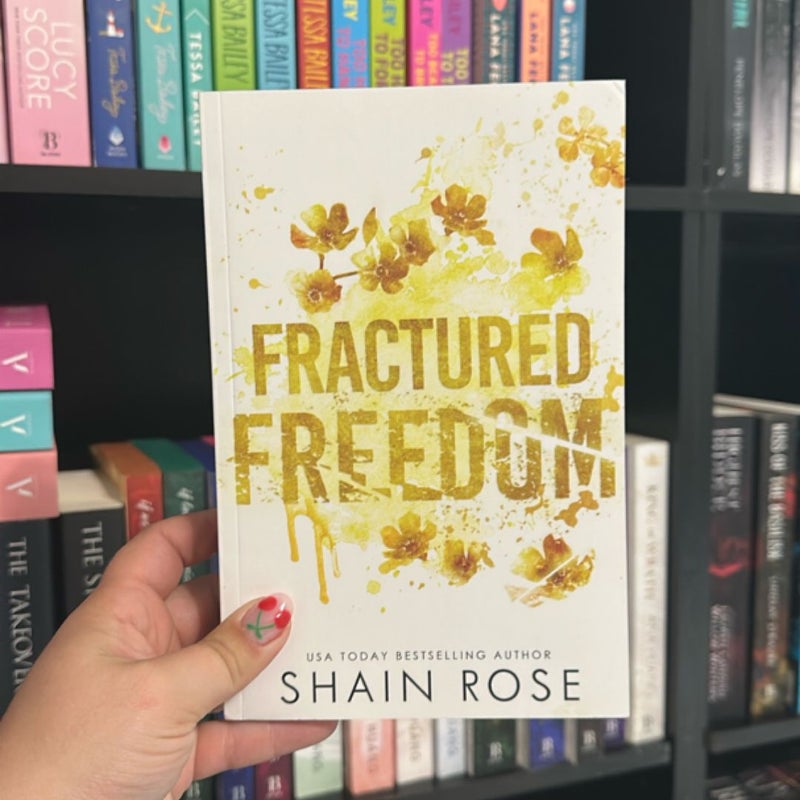 Fractured Freedom