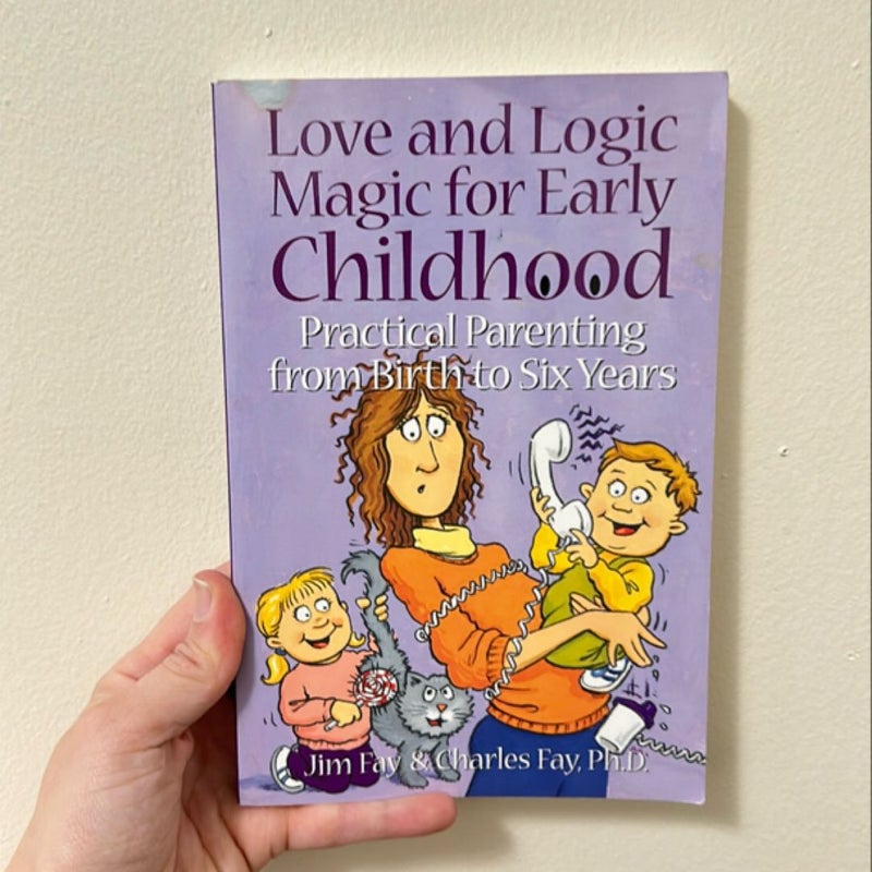 Love and Logic Magic for Early Childhood