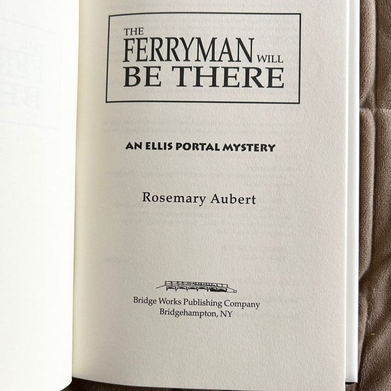The Ferryman Will Be There