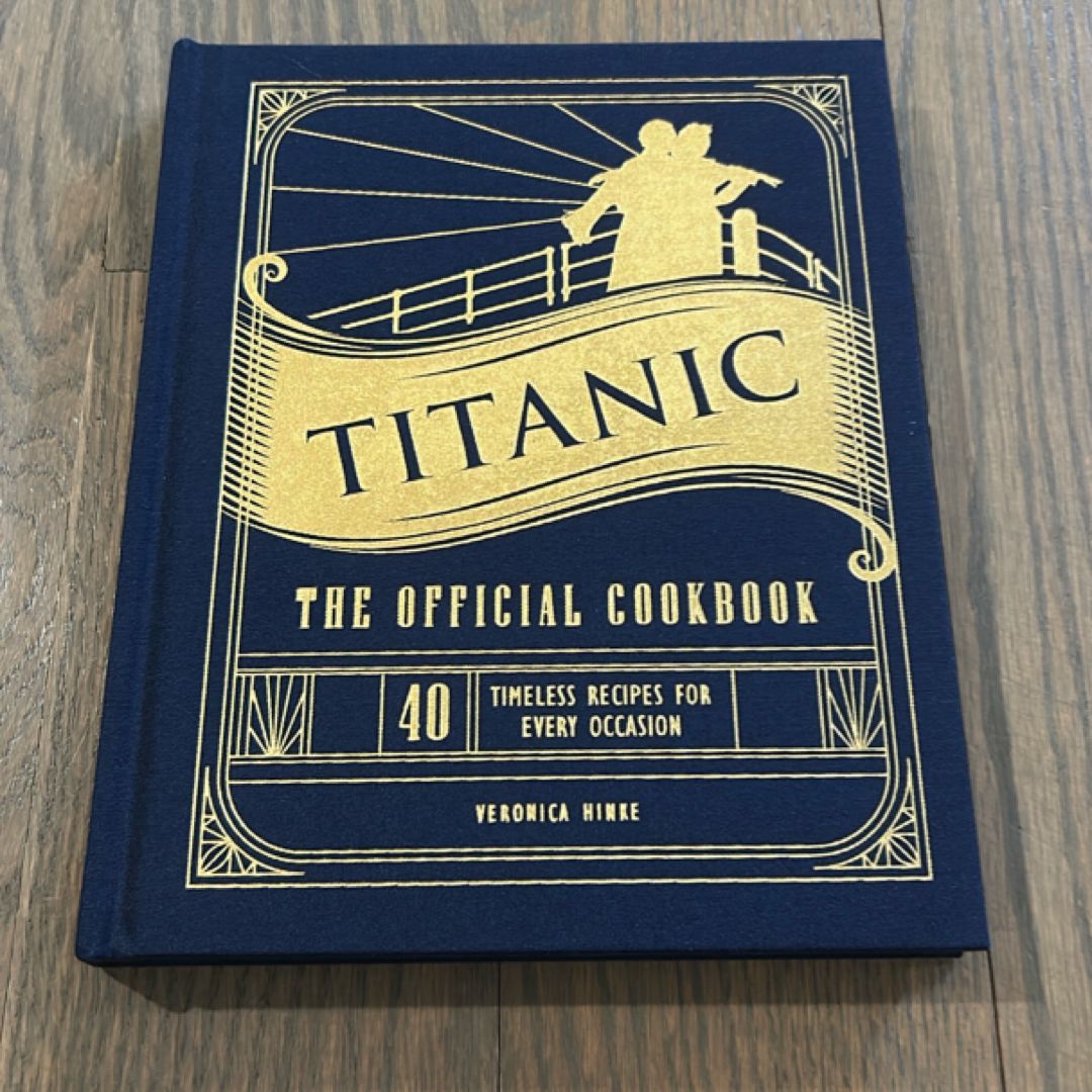 Titanic: the Official Cookbook