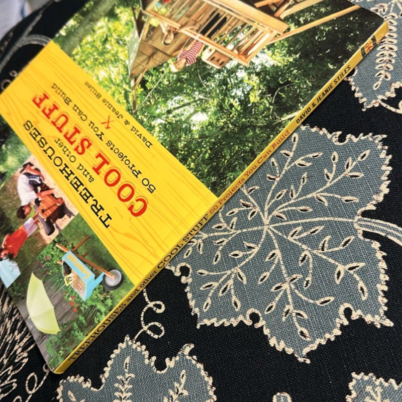 Treehouses and Other Cool Stuff