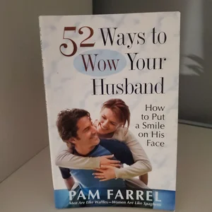 52 Ways to Wow Your Husband
