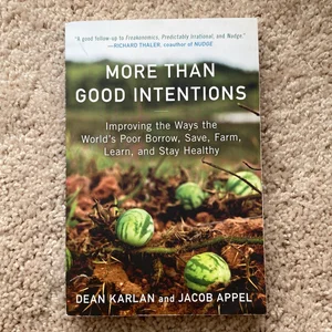 More Than Good Intentions