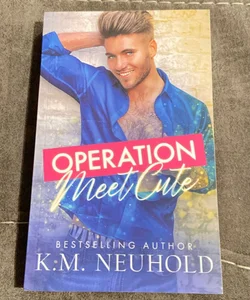 Operation Meet Cute - SIGNED