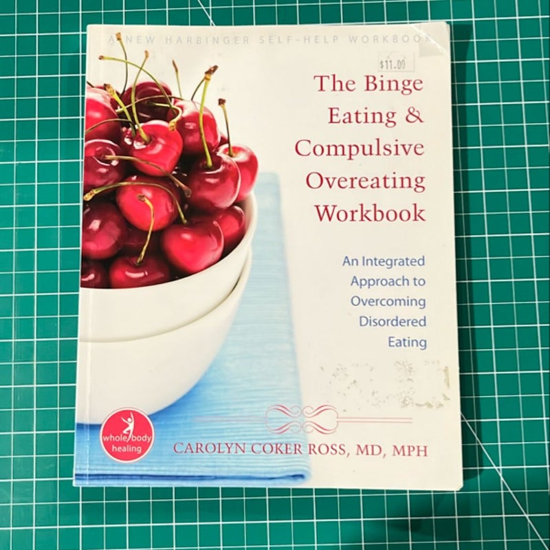 The Binge Eating and Compulsive Overeating Workbook