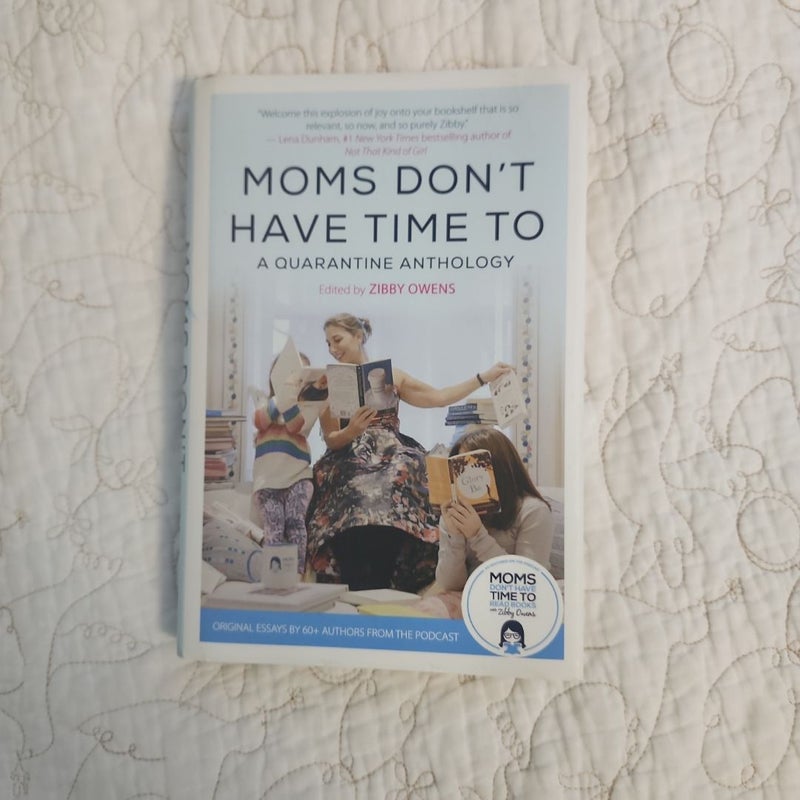 Moms Don't Have Time To