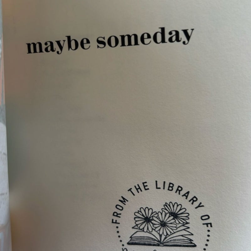 Maybe Someday