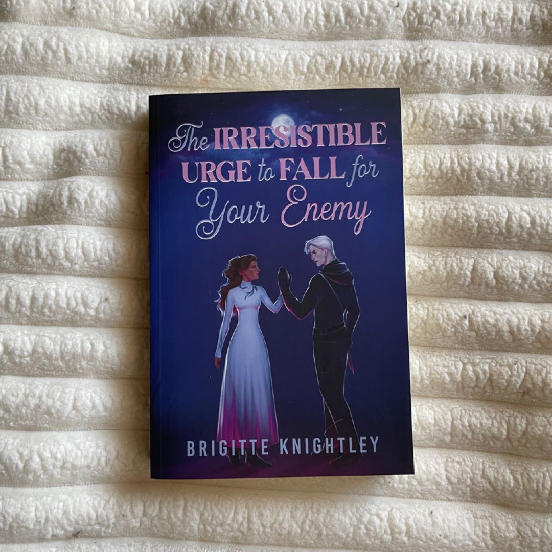 The Irresistible Urge to Fall for Your Enemy