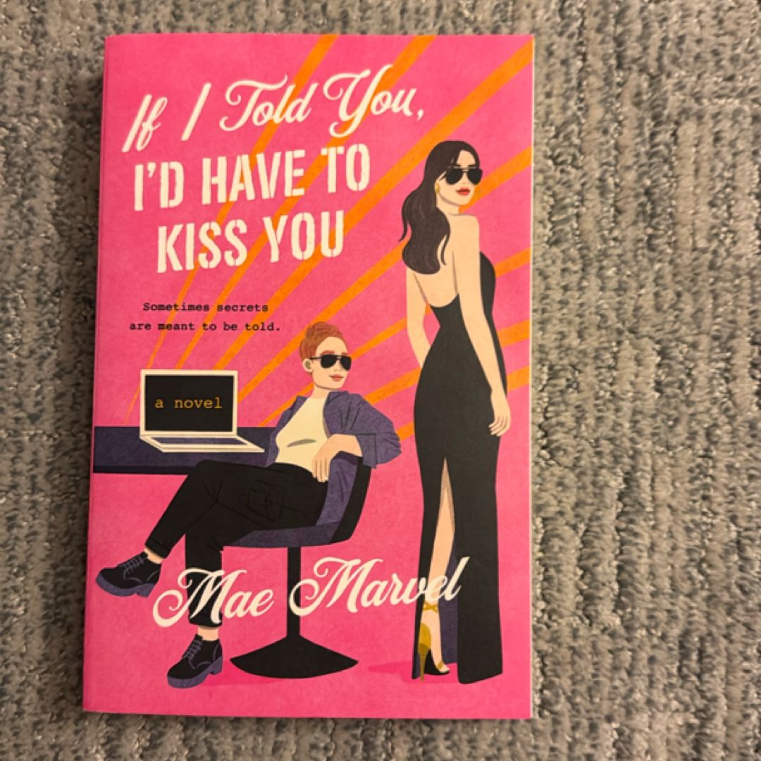 If I Told You, I'd Have to Kiss You