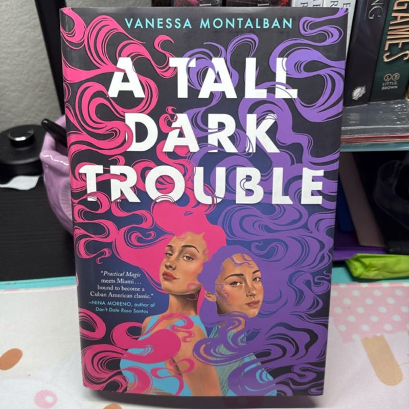 A Tall Dark Trouble