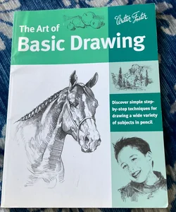 Art of Basic Drawing (Collector's Series)