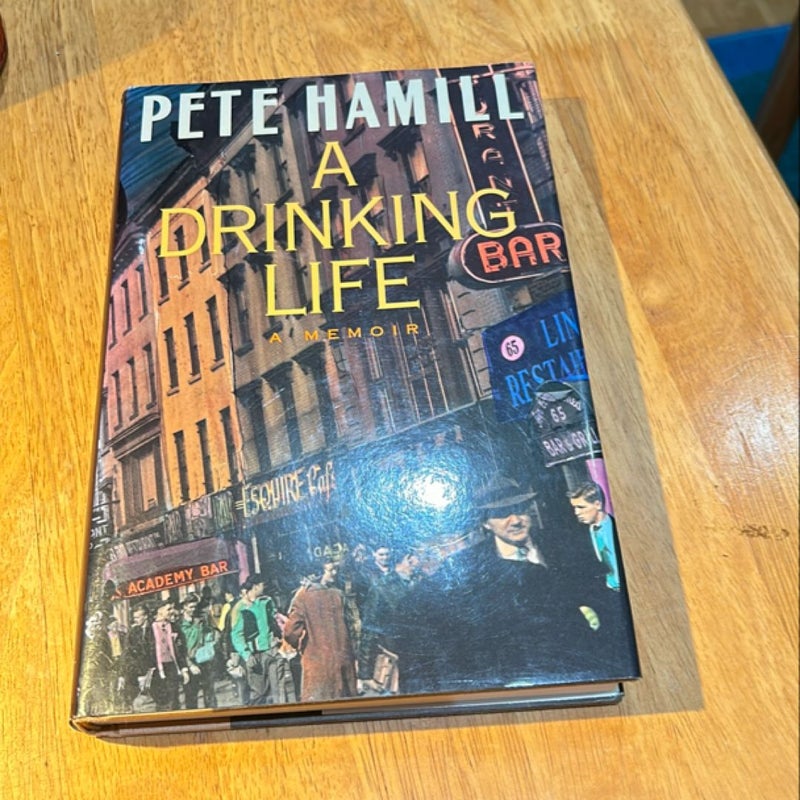 1st ed./1st * A Drinking Life