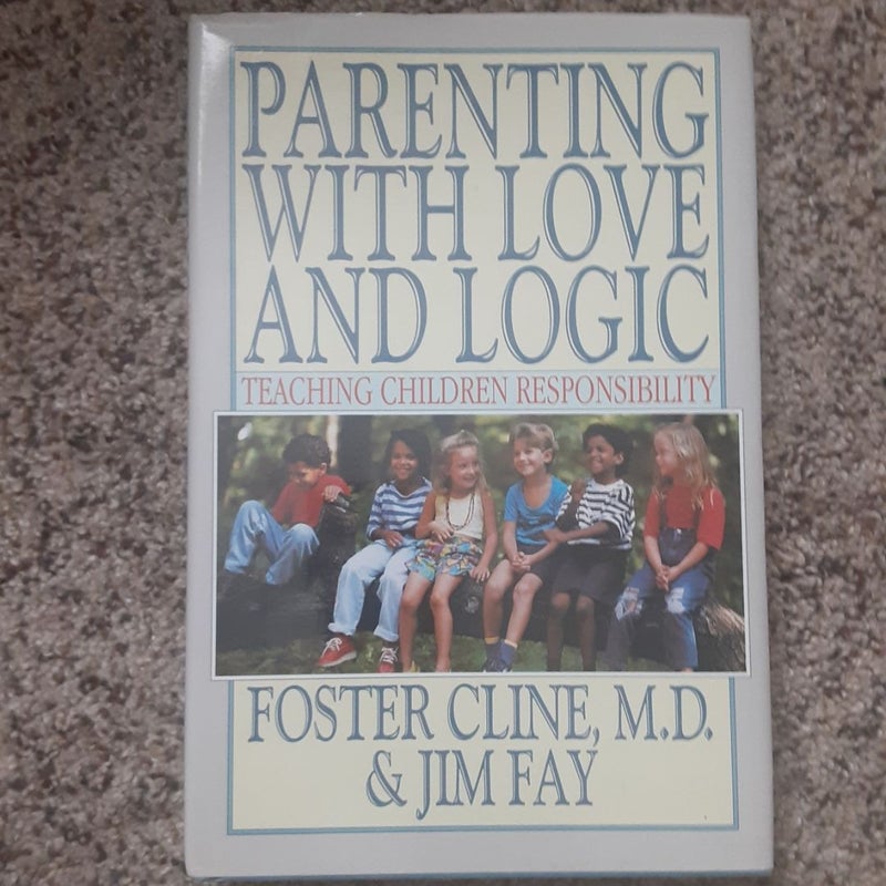 Parenting with Love and Logic