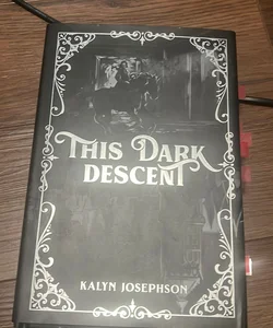 This dark descent 