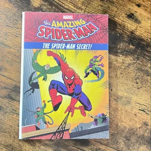 The Amazing Spider-Man: the Spider-Man Secret!