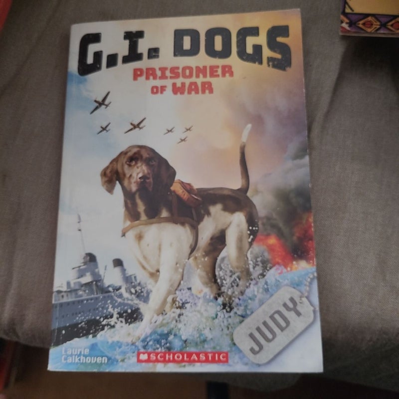 G. I. Dogs: Judy, Prisoner of War (G. I. Dogs #1)