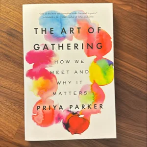 The Art of Gathering