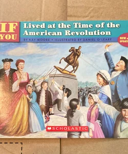 Lived at the Time of the American Revolution