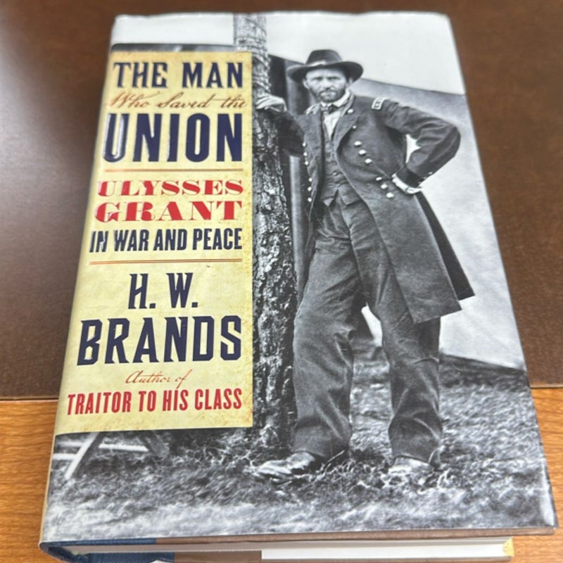 The Man Who Saved the Union