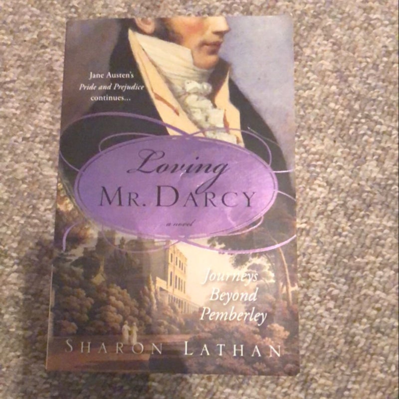 Loving Mr. Darcy