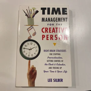 Time Management for the Creative Person