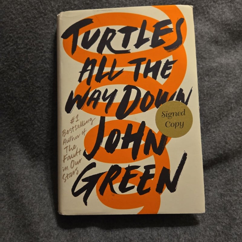 Turtles All the Way down (Signed Edition)