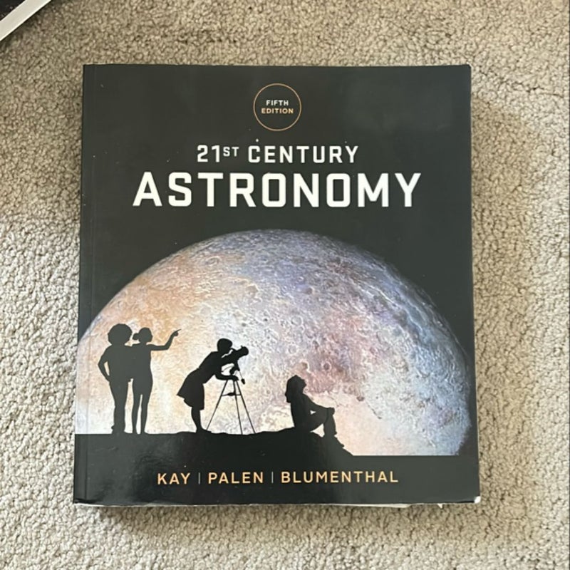 21st Century Astronomy 5E Stars and Galaxies