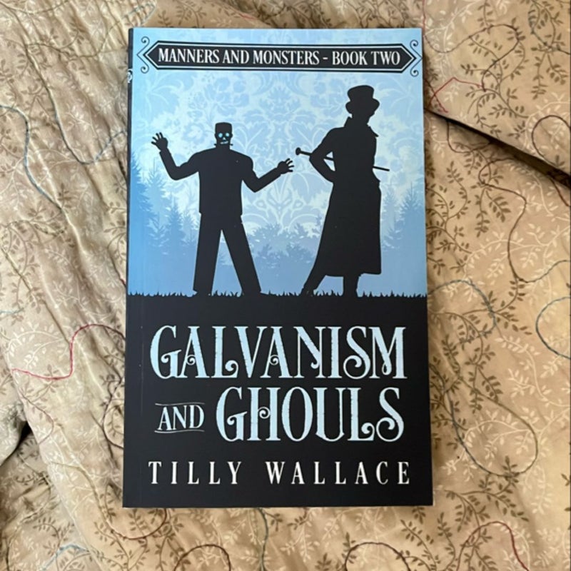 Galvanism and Ghouls