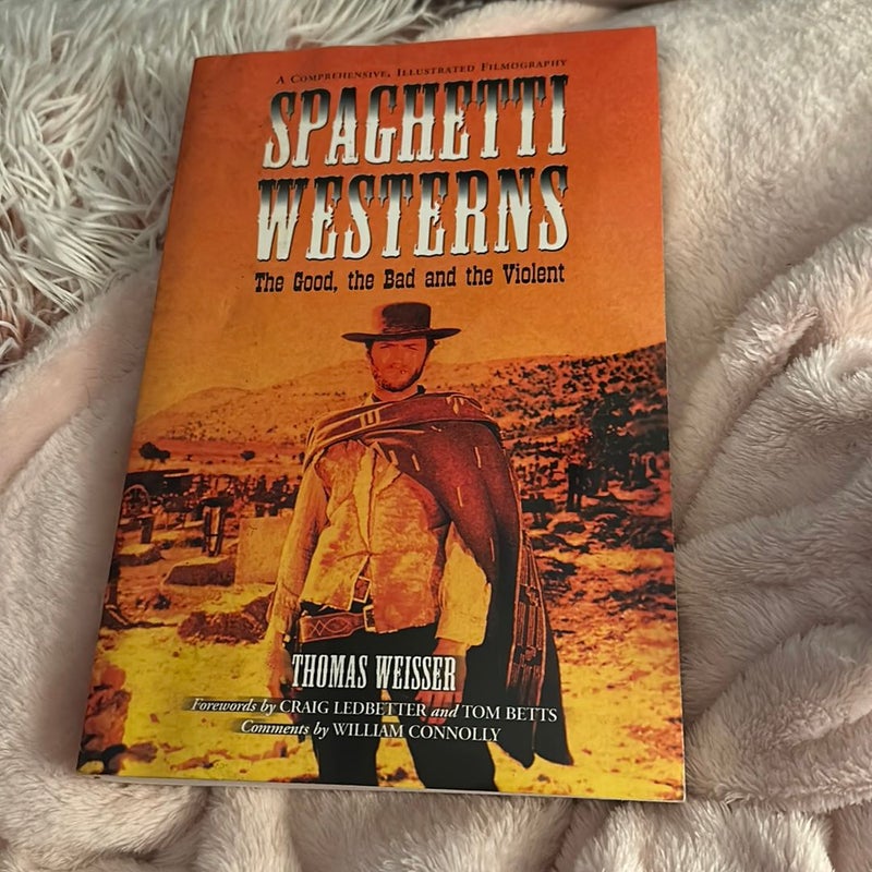 Spaghetti Westerns - the Good, the Bad and the Violent