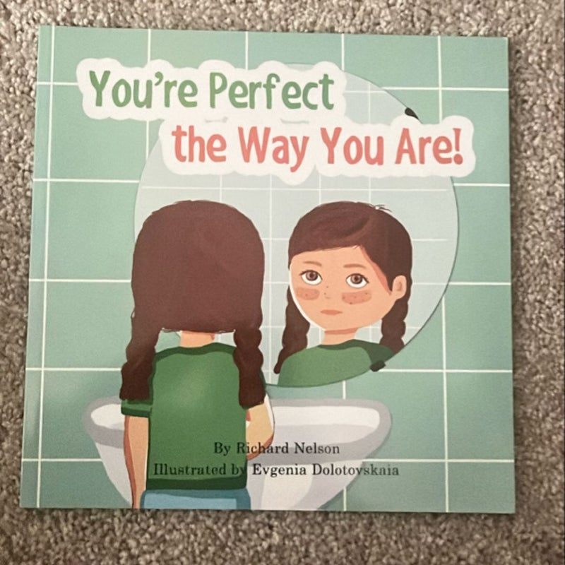 You're Perfect the Way You Are!