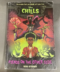 Fiends on the Other Side (Disney Chills, Book Two)