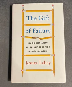 The Gift of Failure