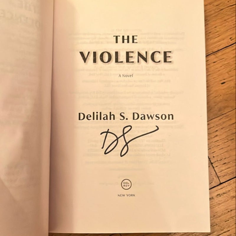 The Violence *Signed*