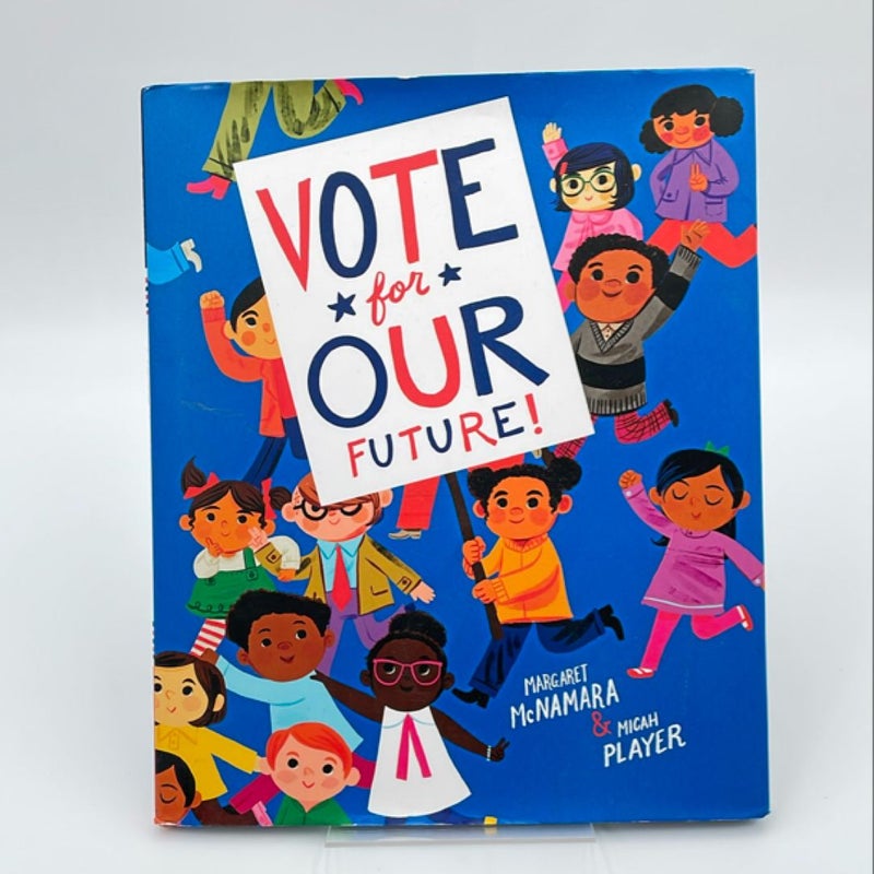 Vote for Our Future!