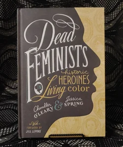 Dead Feminists (Signed)